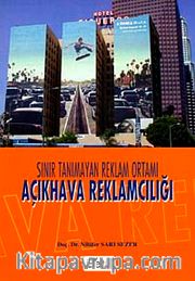 Açıkhava Reklamcılığı <br /> Sınır Tanımayan Reklam Ortamı