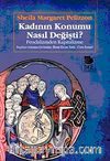 Kadının Konumu Nasıl Değişti & Feodalizmden Kapitalizme