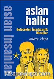Aslan Halkı <br /> Gelecekten İnterkozmik Mesajlar