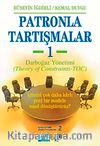 Patronla Tartışmalar 1