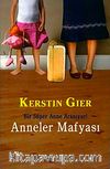 Anneler Mafyası