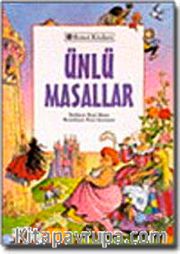 Ünlü Masallar <br /> Andersen ve Grimm'den Masallar