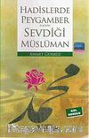 Hadislerde Peygamberimizin Sevdiği Müslüman