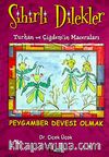 Peygamber Devesi Olmak / (Sihirli Dilekler-Turhan ve Çiğdem'in Maceraları)