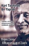 Kürt Tarihinde Bir Yaprak & Yaşamı, Anıları ve Düşünceleriyle Osman Aydın