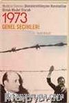 1973 Genel Seçimleri / Muhtıra Sonrası Demokratikleşme Hareketine Örnek Model Olarak