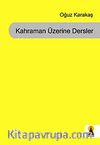 Kahraman Üzerine Dersler