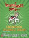 İnanılmaz Ama - Eğlencenin Eğlenceli Tarihi