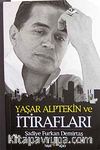 Yaşar Alptekin ve İtirafları