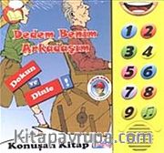 Dedem Benim Arkadaşım <br /> Dokun ve Dinle Konuşan Kitap