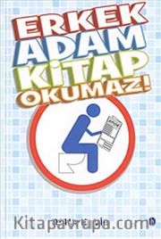 Erkek Adam Kitap Okumaz