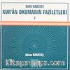 Kırk Hadiste Kur'an Okumanın Faziletleri-2