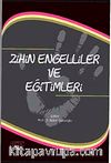 Zihin Engelliler ve Eğitimleri