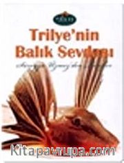 Trilye'nin Balık Sevdası