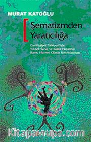 Şematizmden Yaratıcılığa