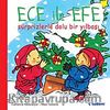 Ece ile Efe Süprizlerle Dolu Bir Yılbaşı