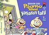 Pijama Ailesi  Yaşasın Tatil (1.Kitap)