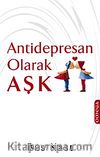 Anti Depresan Olarak Aşk