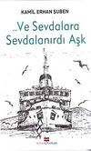 Ve Sevdalara Sevdalanırdı Aşk