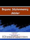 Boşuna Söylenmemiş Sözler
