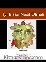 İyi İnsan Nasıl Olmalı