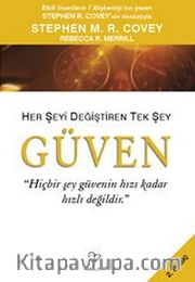 Güven <br /> Her Şeyi Değiştiren Tek Şey