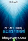 Mevlana Işığında Düşünce Yönetimi