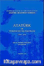 Atatürk ve Türkiye'nin Dış Politikası (1919-1938)