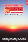 İyi'ye Övgüler & Avesta-Mazda-Zerdüşt