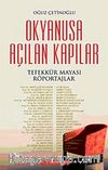 Okyanusa Açılan Kapılar & Tefekkür Mayası Röportajları