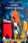Güneş Yarıyı Geçince
