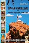 Sivas Yatırları ve Abdulvehab Gazi hazretleri