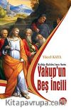 Yakup'un Beş İncili & Rahip Bahira'nın Sırrı