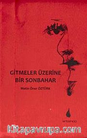 Gitmeler Üzerine Bir Sonbahar
