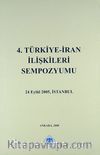 4.Türkiye - İran İlişkileri Sempozyumu 2005