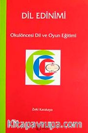Dil Edinimi  <br /> Okulöncesi Dil ve Oyun Eğitimi