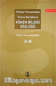 Türkiye Türkçesindeki Türkçe Sözcüklerin Köken Bilgisi Sözlüğü (2 cilt takım)