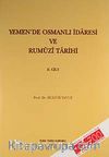 Yemen'de Osmanlı İdaresi ve Rumuzi Tarihi Cilt-2