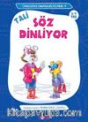 Tali Söz Dinliyor