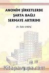 Anonim Şirketlerde Şarta Bağlı Sermaye Artırımı