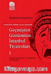 Geçmişten Günümüze İstanbul Tiyatroları   (Kutulu 3 Cilt)
