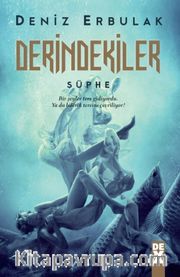 Derindekiler <br /> Şüphe