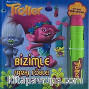 Troller Bizimle Şarkı Söyle Gerçek Mikrofonlu 