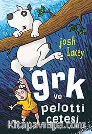 GRK ve Pelotti Çetesi
