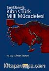 Tanıklarıyla Kıbrıs Türk Milli Mücadelesi