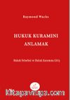 Hukuk Kuramını Anlamak