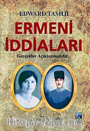 Ermeni İddiaları <br /> Gerçekler Açıklanmalıdır