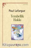 Tembellik Hakkı