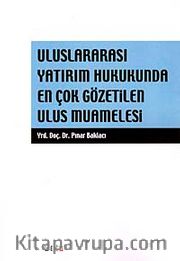Uluslararası Yatırım Hukukunda En Çok Gözetilen Ulus Muamelesi