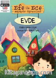 Efe ile Ece Büyüyor Öğreniyor - Evde